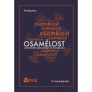Osobní rozvoj Osamělost aneb Kolik máte přátel na Facebooku - The Beastess