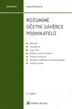 Rozumíme účetní závěrce podnikatelů - Hana Březinová