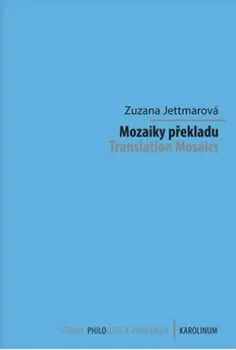 Cestování Mozaiky překladu - Zuzana Jettmarová