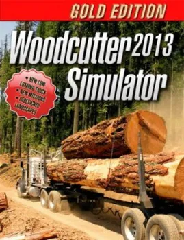 Počítačová hra Woodcutter Simulator 2013 Gold Edition PC