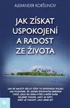 Jak získat uspokojení a radost ze…