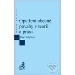 Opatření obecné povahy v teorii a praxi…