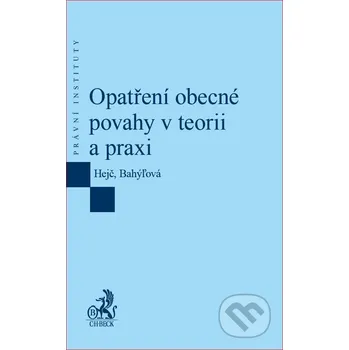 Opatření obecné povahy v teorii a praxi - Lenka Bahýľová, David Hejč