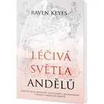 Léčivá světla Andělů - Raven Keyes