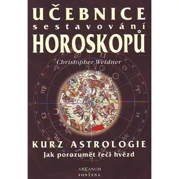 Učebnice sestavování horoskopů - Christopher A. Weidner
