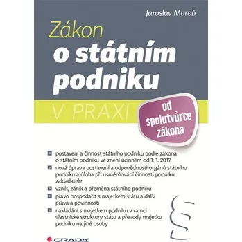 Zákon o státním podniku v praxi - Jaroslav Muroň