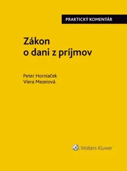 Zákon o dani z príjmov - Viera Mezeiová, Peter Horniaček
