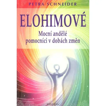Elohimové: Mocní andělé pomocníci v…