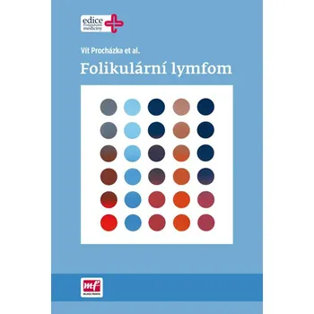 Folikulární lymfom - Vít Procházka