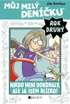 Můj milý deníčku Rok druhý Nikdo není…