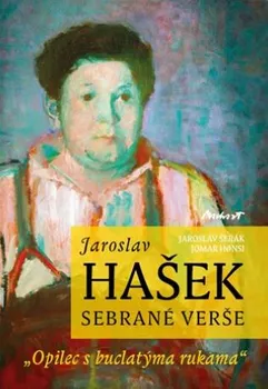 Poezie Jaroslav Hašek Sebrané verše - Jaroslav Šerák, Jomar Honsi