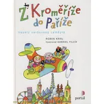 Z Kroměříže do Paříže: Veselý veršovaný…