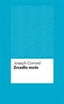Zrcadlo moře - Joseph Conrad
