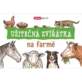 Leporelo Užitečná zvířátka na farmě - Infoa