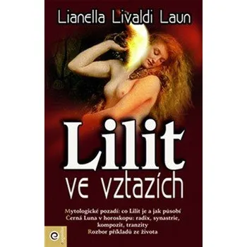 Lilit ve vztazích - Lianella Livaldi…