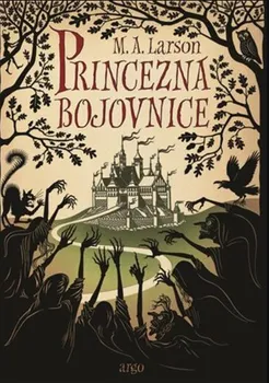 Princezna Bojovnice - M.A. Larson