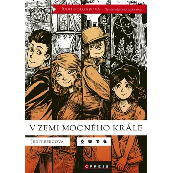 Recenze V zemi mocného krále - Judit Berg, Judit Polgár Recenze V zemi mocného krále - Judit Berg, Judit Polgár