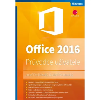 Office 2016: Průvodce uživatele - Josef Pecinovský, Rudolf Pecinovský