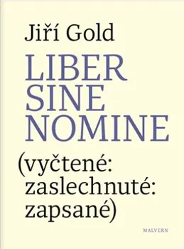 Poezie Liber sine nomine - Jiří Gold