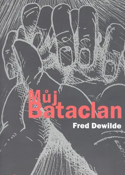 Komiks pro dospělé Můj Bataclan - Fred Dewilde
