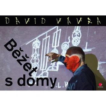 Běžet s domy - David Vávra