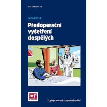Předoperační vyšetření dospělých - Luboš Kotík