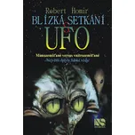 Blízká setkání s UFO - Robert Homir