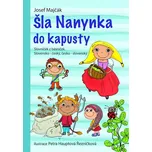 Šla Nanynka do kapusty: Slovníček z…