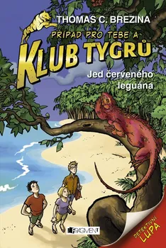 Případ pro Tebe a Klub tygrů: Jed červeného leguána - Thomas Brezina