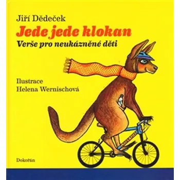 Jede jede klokan: Verše pro neukázněné děti - Jiří Dědeček