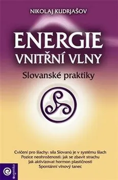 Energie vnitřní vlny: Slovanské praktiky - Nikolaj Kudrjašov