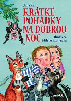 Pohádka Krátké pohádky na dobrou noc - Zíma Jan, Kudrnová Milada