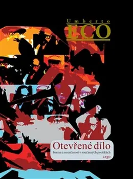 Umění Otevřené dílo - Umberto Eco
