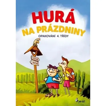 Hurá na prázdniny: Opakování 4. třídy -…