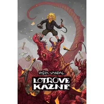 Lotrove kázne - Pišta Vandal Chrappa