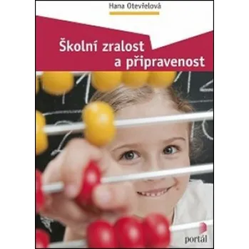 Školní zralost a připravenost - Hana Otevřelová
