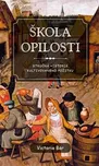 Škola opilosti: Stručná historie…