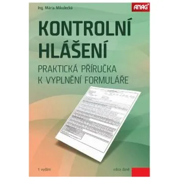 Kontrolní hlášení 2016 - Mária Mikulecká Kontrolní hlášení 2016 - Mária Mikulecká