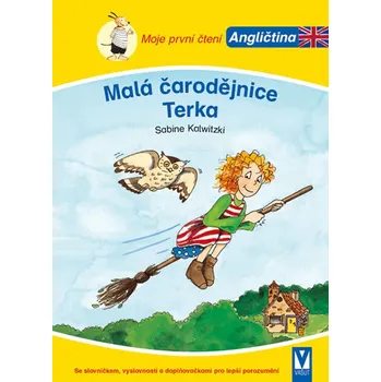 Cizojazyčná kniha Malá čarodějnice Terka: Moje první čtení: Angličtina - Sabine Kalwitzki