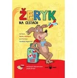 Žeryk na cestách: Veršované dobrodružství pejska Žeryka - Hanka Jelínková