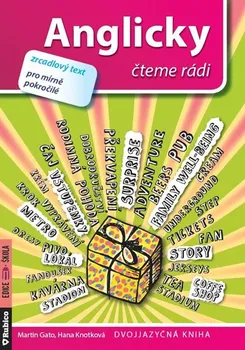 Cizojazyčná kniha Anglicky čteme rádi: zrcadlový text pro mírně pokročilé - Hana Knotková, Martin Gato