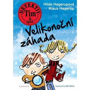 Detektiv Tim & spol.: Velikonoční záhada - Klaus Hagerup, Hilde Hagerupová