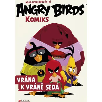 Angry Birds: Vrána k vráně sedá - Paul Tobin, Jeff Parker, Stefano Intini, Cesar Ferioli