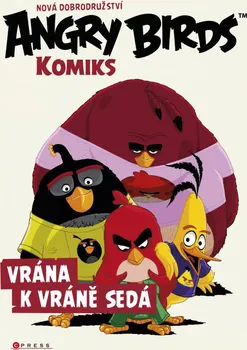 Angry Birds: Vrána k vráně sedá - Paul Tobin, Jeff Parker, Stefano Intini, Cesar Ferioli