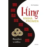 I-ťing Kniha proměn: Snadná věštba -…