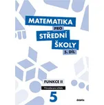 Matematika pro střední školy 5.díl:…