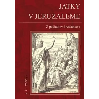 Jatky v Jeruzaleme - R. C. Russel (SK)