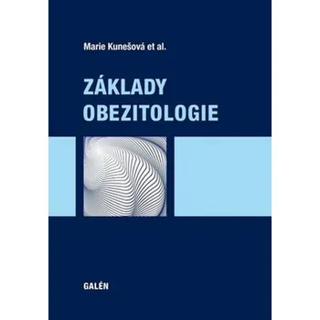 Základy obezitologie - Marie Kunešová a kolektiv autorů