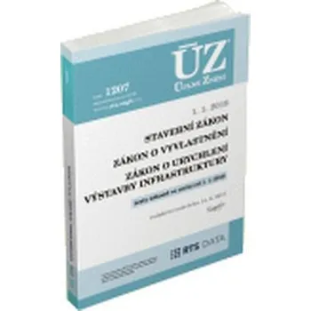Učebnice ÚZ 1207: Stavební zákon, vyvlastnění, urychlení výstavby infrastruktury k 1. 1. 2018