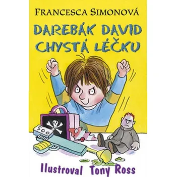 Darebák David chystá léčku - Francesca Simonová